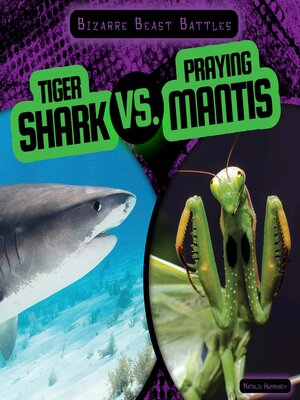 cover image of Tiger Shark vs. Praying Mantis